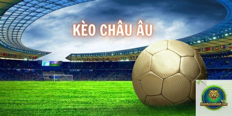 Kèo Châu Âu
