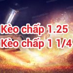kèo chấp 1.25